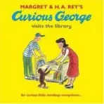 Curious George Visits the Library - H. A. Rey, Margret Rey