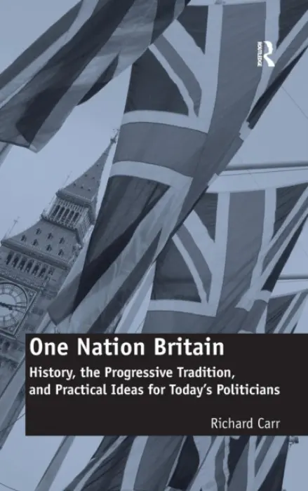 One Nation Britain - Carr, Richard