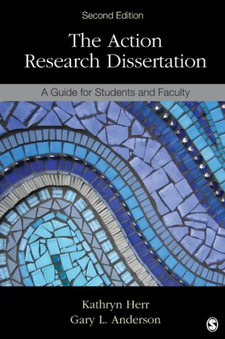 Action Research Dissertation - Herr, Kathryn G. a Anderson, Gary L.