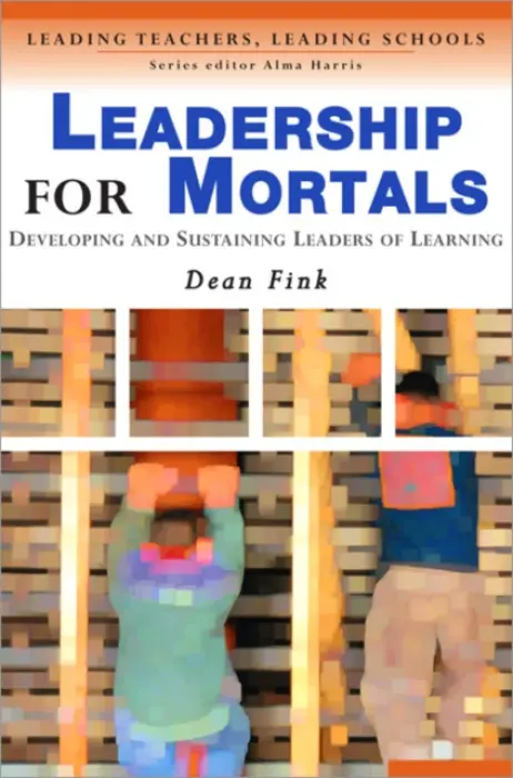 Leadership for Mortals - Fink, Dean