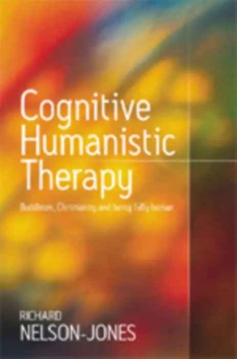 Cognitive Humanistic Therapy - Nelson-Jones, Richard