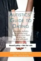 Autistics' Guide to Dating - Ramey, Jody John a Ramey, Emilia Murry