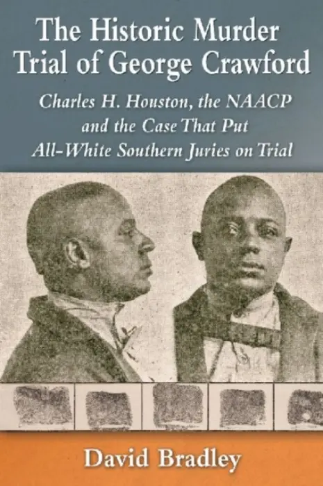 Historic Murder Trial of George Crawford - Bradley, David