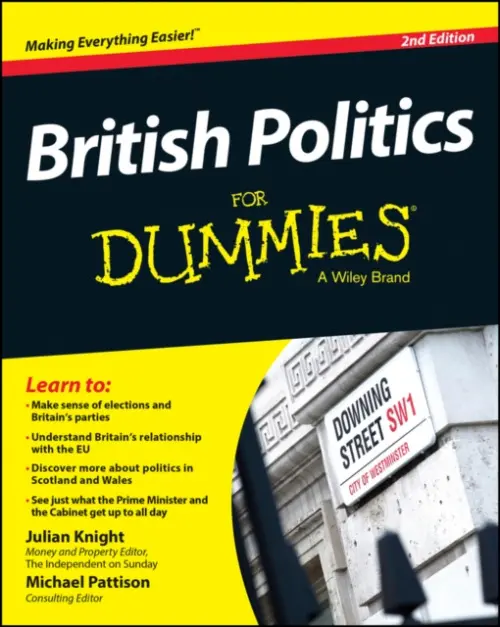 British Politics For Dummies - Knight, Julian (BBX) a Pattison, Michael