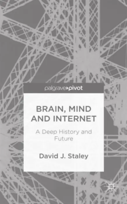 Brain, Mind and Internet - Staley, D.