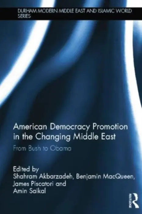 American Democracy Promotion in the Changing Middle East