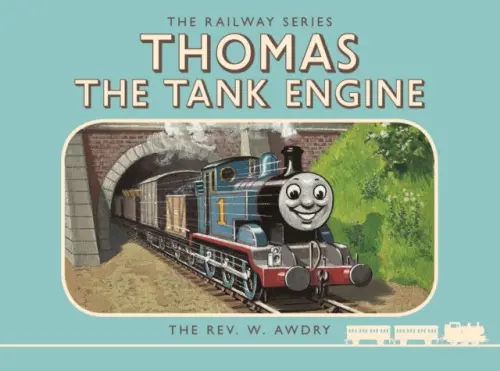 Thomas the Tank Engine: The Railway Series: Thomas the Tank Engine - Awdry, Rev. W a Awdry, Rev. W.