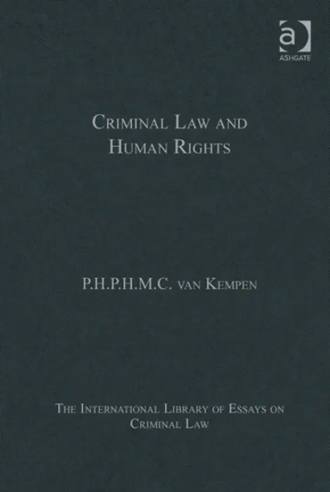 Criminal Law and Human Rights - Kempen, P.H.P.H.M.C. van
