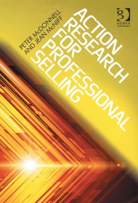 Action Research for Professional Selling - McDonnell, Peter a McNiff, Jean