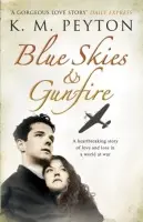 Blue Skies and Gunfire - Peyton, K M