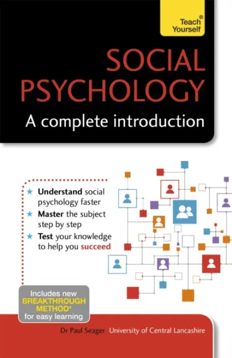 Social Psychology: A Complete Introduction: Teach Yourself - Seager, Paul