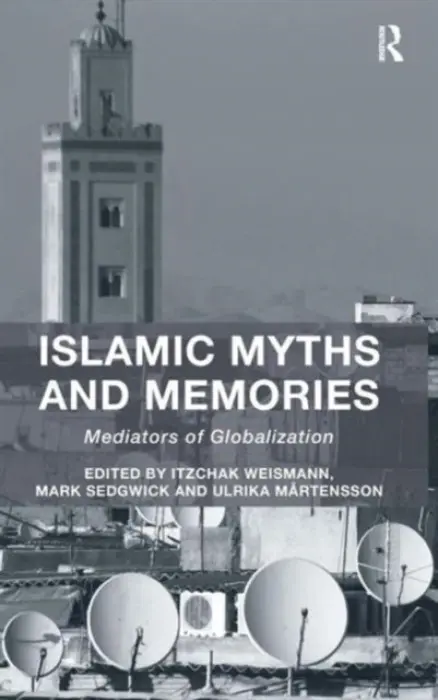 Islamic Myths and Memories