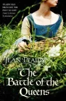 Battle of the Queens - Plaidy, Jean