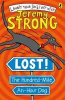 Lost! The Hundred-Mile-An-Hour Dog - Strong, Jeremy