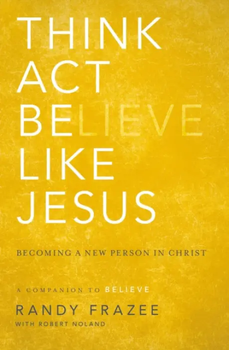 Think, Act, Be Like Jesus - Frazee, Randy