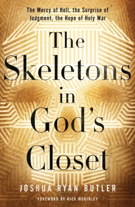 Skeletons in God's Closet - Butler, Joshua Ryan