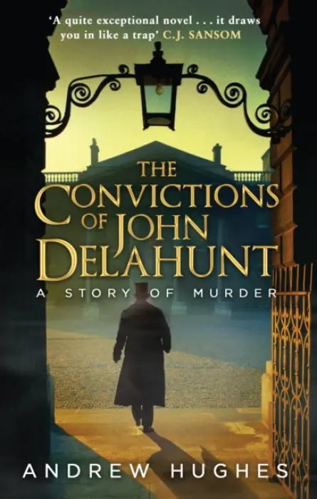 Convictions of John Delahunt - Hughes, Andrew