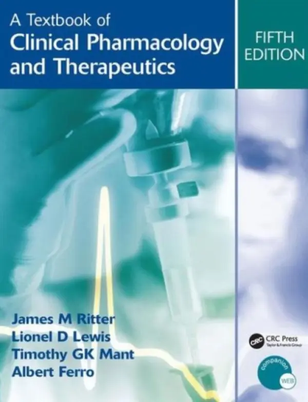 Textbook of Clinical Pharmacology and Therapeutics, 5Ed - Ritter, James a Lewis, Lionel a Mant, Timothy a Ferro, Albert