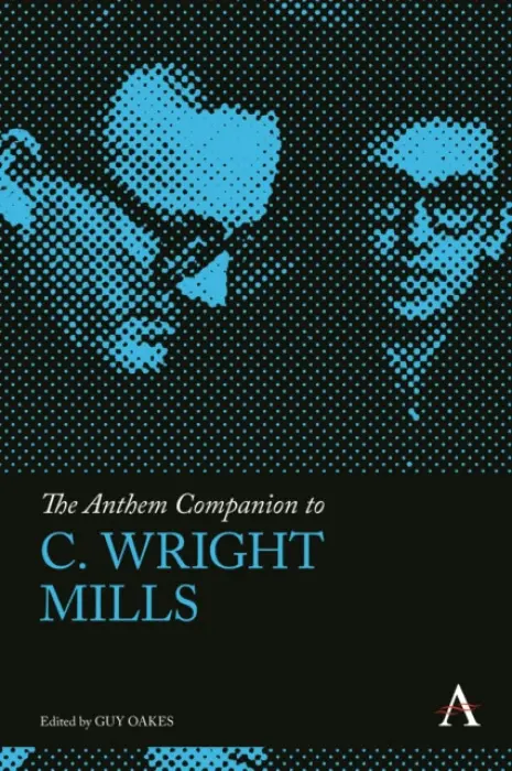 Anthem Companion to C. Wright Mills
