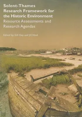 Solent-Thames: Research Framework for the Historic Environment - Hey, Gill a Hind, Jill