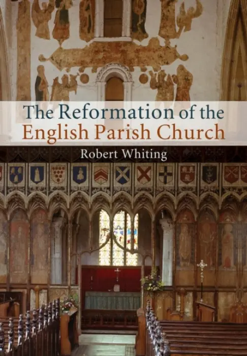 Reformation of the English Parish Church - Whiting, Robert