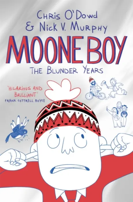 Moone Boy: The Blunder Years - O'Dowd, Chris (Author) a Murphy, Nick Vincent (Author)