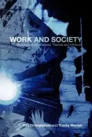 Work and Society - Strangleman, Tim (University of Kent, UK) a Warren, Tracey (University of Nottingham, UK)