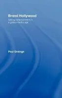 Brand Hollywood - Grainge, Paul (University of Nottingham, UK)