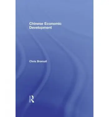 Chinese Economic Development - Bramall, Chris (Sheffield University, UK)