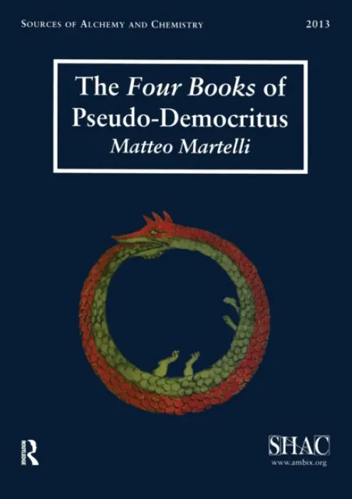 Four Books of Pseudo-Democritus - Martelli, Matteo