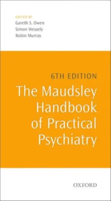 Maudsley Handbook of Practical Psychiatry
