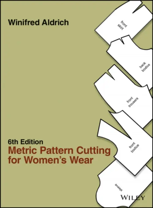 Metric Pattern Cutting for Women's Wear - Aldrich, Winifred (The Nottingham Trent University)