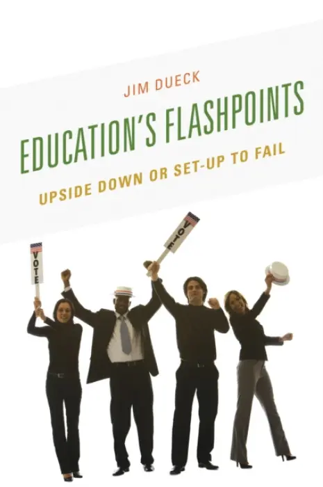 Education's Flashpoints - Dueck, Jim