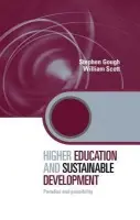 Higher Education and Sustainable Development - Gough, Stephen (University of Bath, UK) a Scott, William (University of Bath, UK)