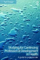 Studying for Continuing Professional Development in Health - Fraser, Kym (Charles Darwin University, Australia)