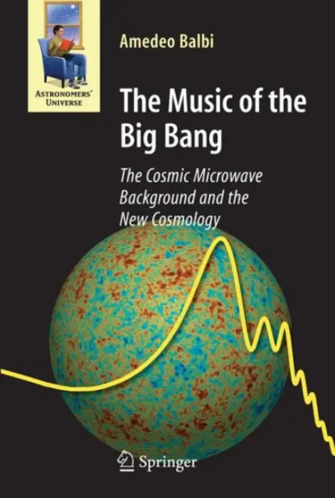 Music of the Big Bang - Balbi, Amedeo