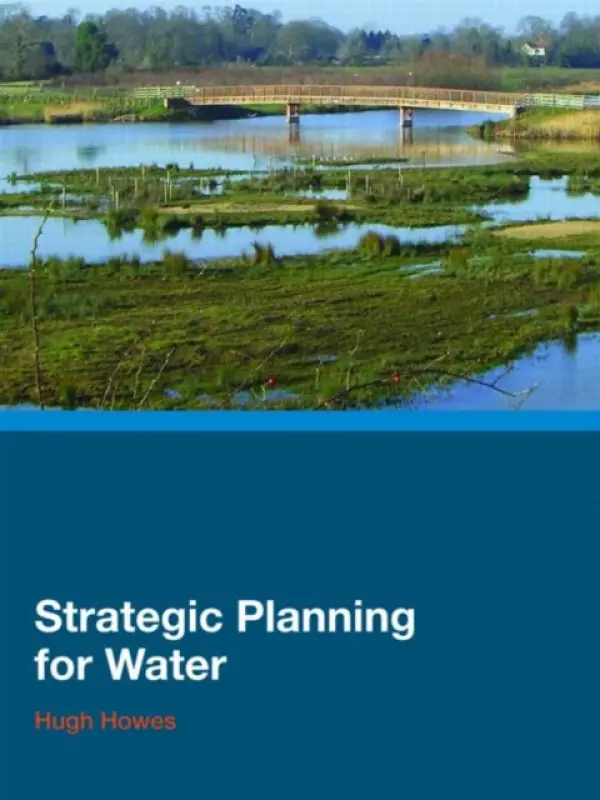 Strategic Planning for Water - Howes, Hugh