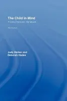Child in Mind - Barker, Judy (City and Hackney Primary Care Trust, UK) a Hodes, Deborah (Camden Primary Care Trust and University College London Hospital, UK)