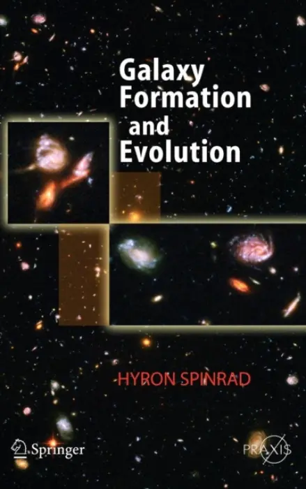 Galaxy Formation and Evolution - Spinrad, Hyron