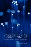 Understanding E-Government - Homburg, Vincent (Erasmus University, the Netherlands)
