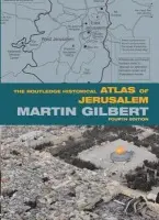 Routledge Historical Atlas of Jerusalem - Gilbert, Martin
