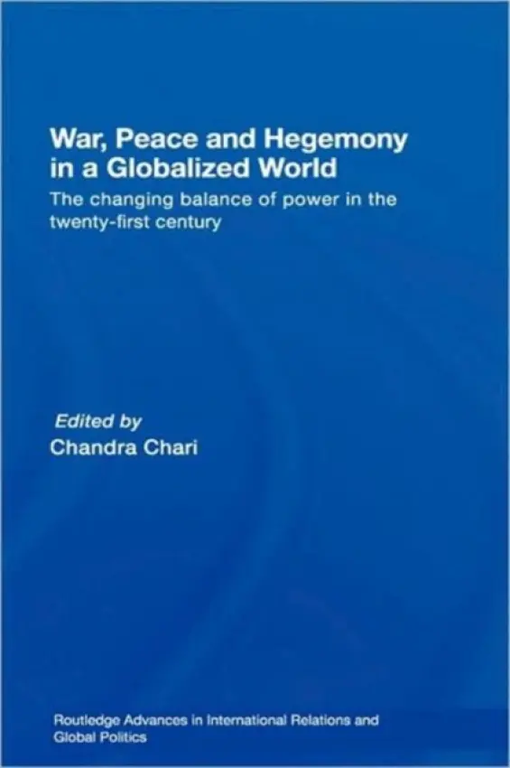 War, Peace and Hegemony in a Globalized World