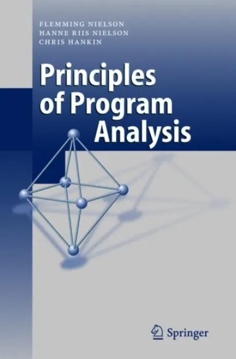Principles of Program Analysis - Nielson, Flemming a Nielson, Hanne R. a Hankin, Chris