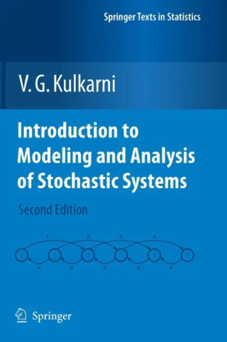 Introduction to Modeling and Analysis of Stochastic Systems - Kulkarni, V. G.