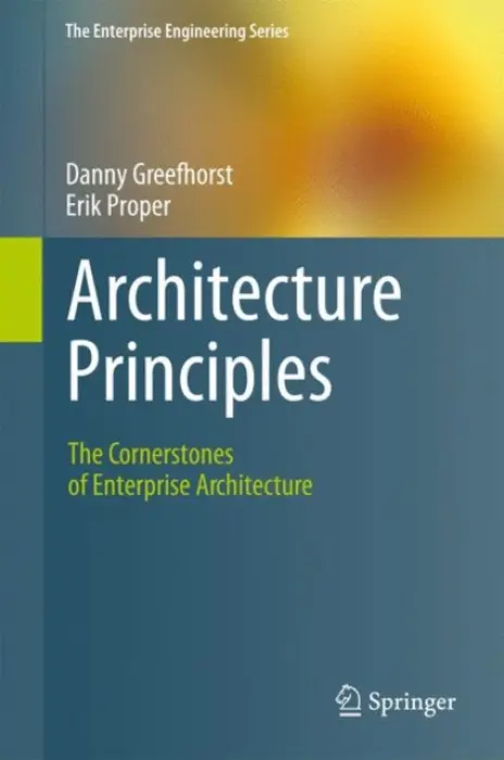 Architecture Principles - Greefhorst, Danny a Proper, Erik