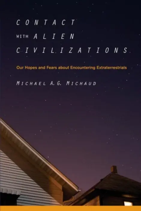 Contact with Alien Civilizations - Michaud, Michael