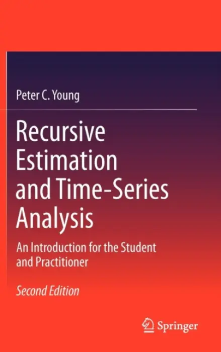 Recursive Estimation and Time-Series Analysis - Young, Peter C.
