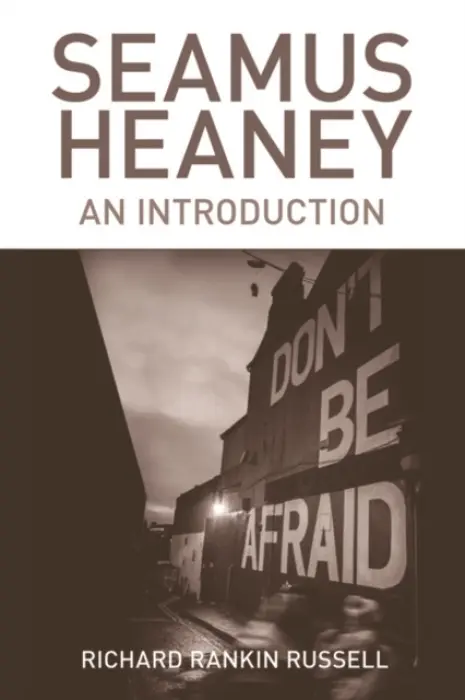Seamus Heaney - Russell, Richard Rankin (Professor of English and Graduate Program Director, Baylor University)