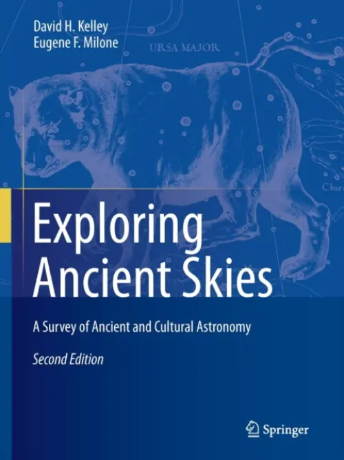Exploring Ancient Skies - Kelley, David H. a Milone, Eugene F.