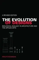 Evolution of Designs - Steadman, Philip (University College London, UK)
